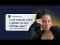 why you can't stick to your routine