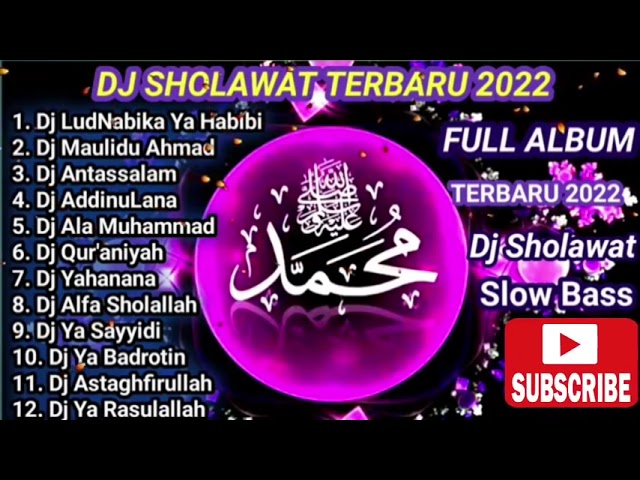 full Album // Dj SHOLAWAT // terbaru 2022 Slow Bass🎧🎶🎶 class=
