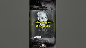 NHỮNG NGƯỜI HỌC TRÒ GIỎI NHẤT CỦA BÁC HỒ…#tintuc #nguocdonglichsu #bacho #bảocócvlog #bảocóc #shorts