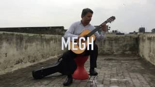 Megh - Classical Guitar - A K Chauhan