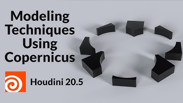 Modeling Techniques Using Copernicus Houdini 20.5