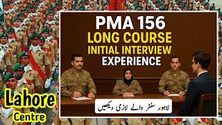 Pma 156 long course Asrc Lahore initial interview experience | pma 156 Lahore centre essay topics