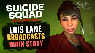 Suicide Squad  All Lois Lane Broadcasts [Main Story]
