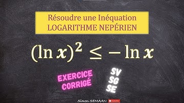 Résoudre une inéquation avec Logarithme Népérien BAC SV, SG et SE