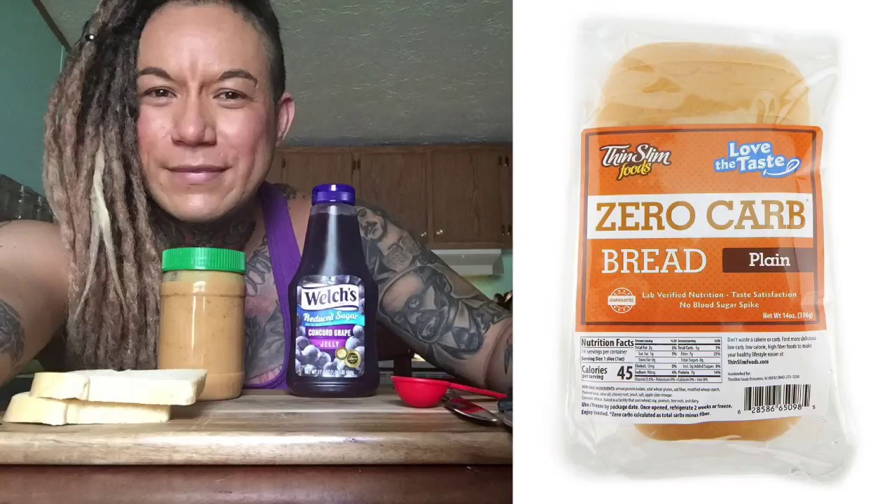 Zero Carb Bread Low Calorie PB & J sandwich / ThinSlim Foods YouTube