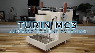 Turin MC3 Espresso Machine Overview