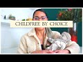 BEING CHILDFREE BY CHOICE | Societal assumptions, my beliefs &amp; my personal reasons