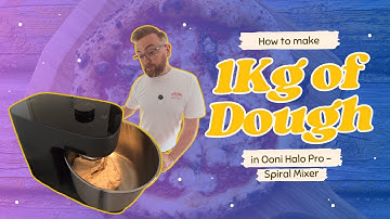 How to make 1kg of Dough in Ooni Halo Pro