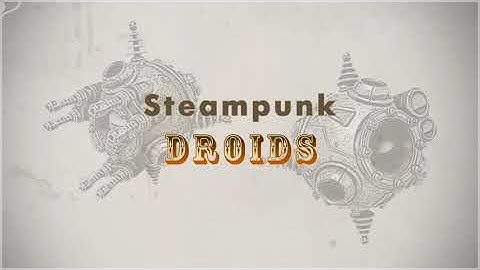 SteamPunk Droids POV