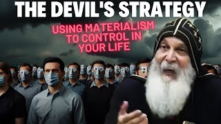 The Devil's Strategy  Using Materialism to Control in Your Life  Mar Mari Emmanuel