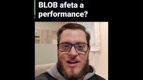 Utilizar campo BLOB afeta a performance? #shorts