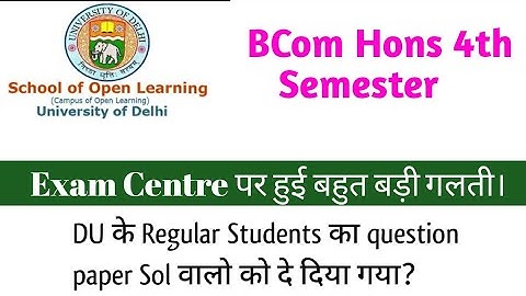 BCom Hons 4th Semester l Regular का Question Paper SOL के students को दे दिया गया? #GopalSharmashow