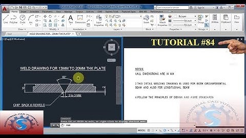 HOW TO DRAW & MAINTAIN WELDING FOR 13MM TO 20MM THK PLATES IN FABRICATION TERMS TUTORIAL #84