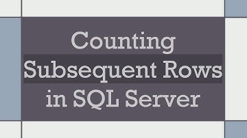 Counting Subsequent Rows in SQL Server
