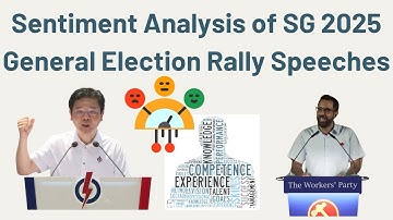 Sentiment Analysis of SG 2025 General Election Rally Speeches