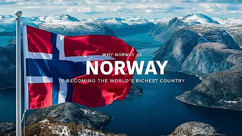 Why Norway is Becoming the World's Richest Country