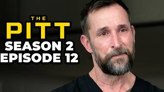 The Pitt Season 2 Episode 12 Recap And Ending Explained Net Worth