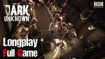 Fear The Dark Unknown | Full Game | 1080p / 60fps | Longplay Walkthrough Gameplay No Commentary
