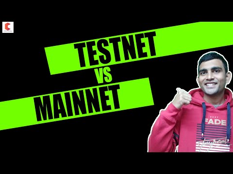 Testnet vs Mainnet,