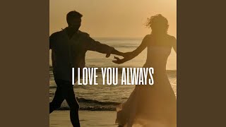 I Love You Always