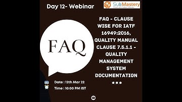 FAQ -  IATF 16949 : 2016 , Quality Manual Clause 7.5.1.1 - Quality Management System Documentation