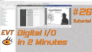 Digital Inputs and Outputs in EyeVision (Tutorial #26)