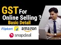Details About GST Registration For New Online Sellers - In Hindi