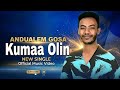 Andualem Gosa Kumaa Olin New Oromo Music 2026 Official Video 