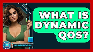 What Is Dynamic QoS? - Your Computer Companion