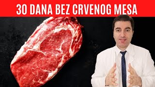 to ?e se dogoditi Vaemu organizmu ako 30 dana NE JEDETE CRVENO MESO ???