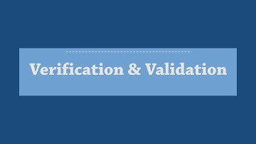 Segment 8: Verification and Validation