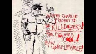 Video thumbnail of "killdozer - unbelievable"