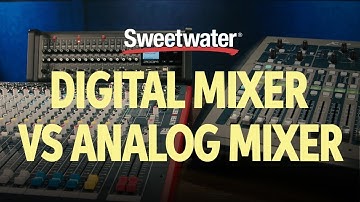 Digital Mixer vs Analog Mixer – What