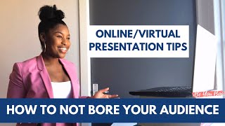 ONLINE PRESENTATION TIPS: How To NOT Bore Your Audience!
