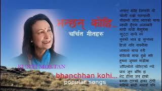 bhanchha kohi... popular songs