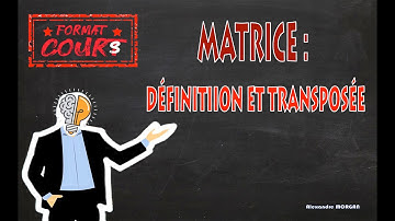 FC TME - Matrice, définition et transposée