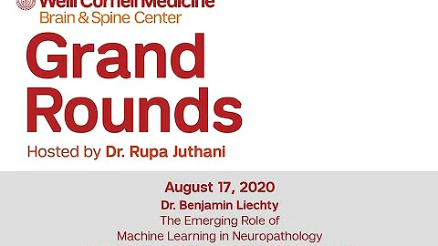 WCM Neurosurgery Grand Rounds - Dr. Benjamin Liech...