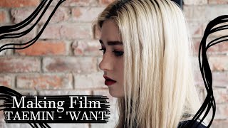 [Making Film] TAEMIN (태민) - 'WANT' Original Choreo By Lana Lee Dance By Modest Perfection
