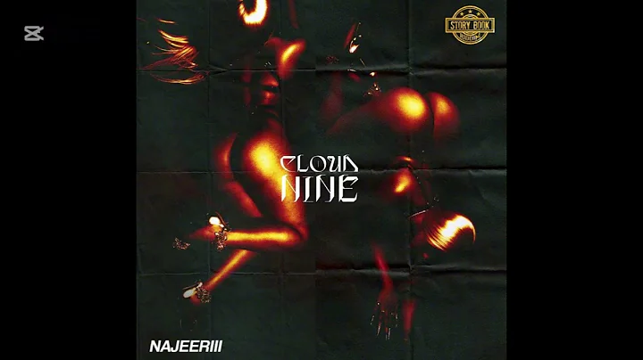 Najeeriii - Cloud 9 (sped up)    (Story Book Riddim)
