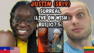 REACTION TO Justin (SB19) - Surreal (Live on Wish Bus 107.5) | FIRST TIME WATCHING