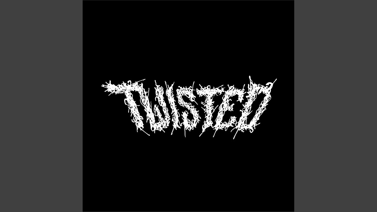 Watch Twisted on YouTube Watch Twisted on YouTube