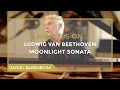 5 Minutes On... Beethoven - The Moonlight Sonata (C# minor) | Daniel Barenboim …