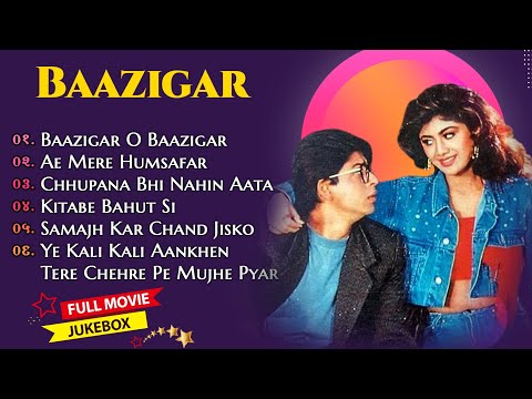 Baazigar Full Songs Jukebox Shahrukh Khan Kajol Shilpa Shetty Kumar Sanu