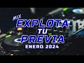 Mix explota tu previa enero 2024  lo nuevo enero 2024  dj rulox