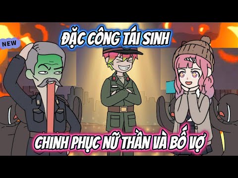 Đặc Công Tái Sinh Chinh Phục Nữ Thần Và Bố Vợ Full 1-10 | AK VietSub