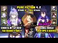 E0 Silver Wolf LV 999 Carry &amp; E0 Seele Carry W/ Ashveil (3 Star) Pure Fiction 4 Honkai Star Rail 4.2