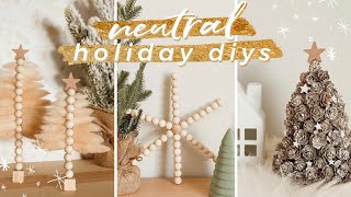NEUTRAL DIY HOLIDAY DECOR *AFFORDABLE + EASY* | Boho and Scandinavian Christmas Aesthetic for 2020