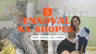 ENXOVAL DE BEBÊ NA SHOPEE | Tudo que comprei com os links