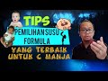 TIPS MEMILIH SUSU FORMULA YANG TERBAIK BUAT SI KECIL ANDA