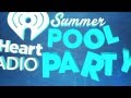 iHeart Radio Pool Party